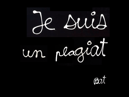 je suis un plagiat